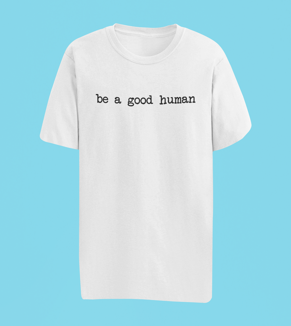 Be Good Human Tee - Off-White